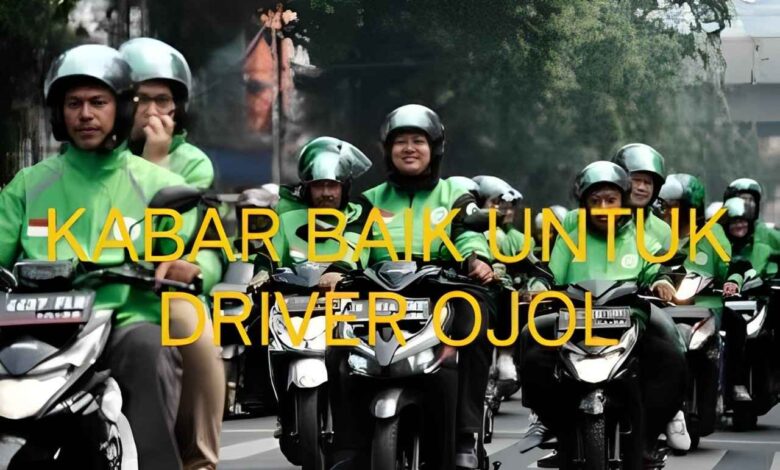 kabar baik untuk para driver ojol